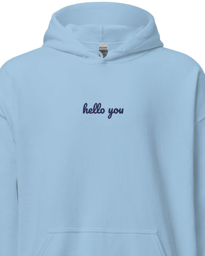 Hello You - Unisex Hoodie
