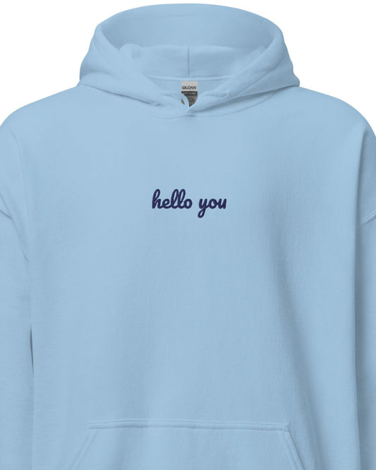 Hello You - Unisex Hoodie