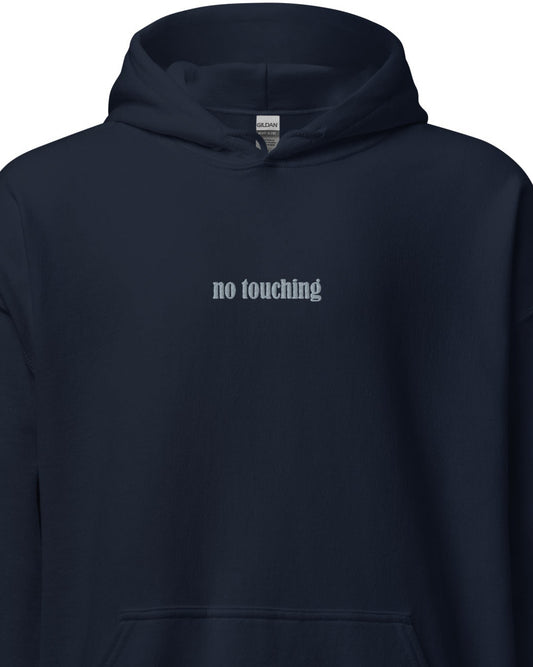 No Touching - Unisex Hoodie