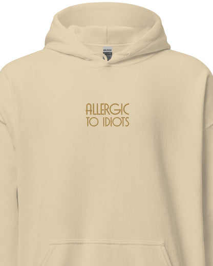 Allergic To Idiots - Unisex Hoodie